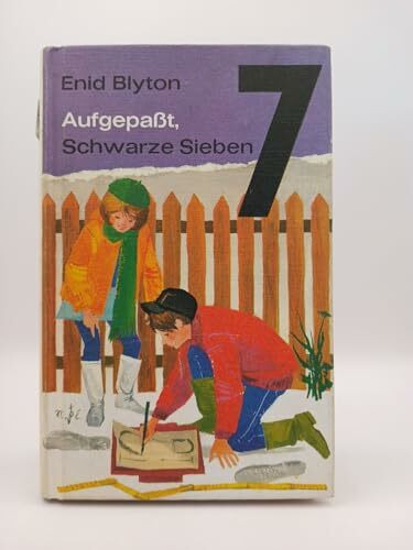 Aufgepasst Schwarze Sieben - Eine spannende Geschichte für Jungen und Mädchen