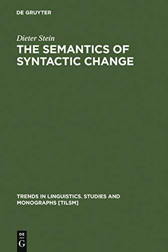 The Semantics of Syntactic Change: Aspects of the Evolution of 'do' in English (Trends in Linguistics. Studies and Monographs [TiLSM], 47)