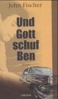 Und Gott schuf Ben. Roman