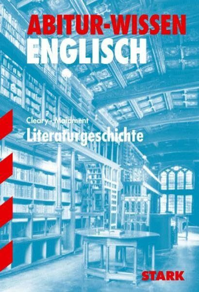 STARK Abitur-Wissen - Englisch Literaturgeschichte (Abitur- und Prüfungswissen)