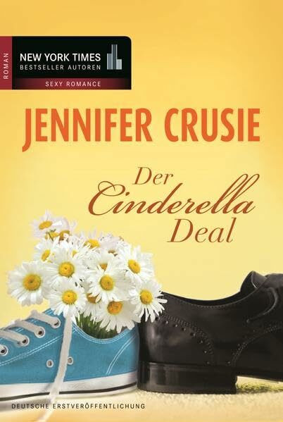 Der Cinderella-Deal: Roman. Deutsche Erstausgabe (New York Times Bestseller Autoren: Romance)