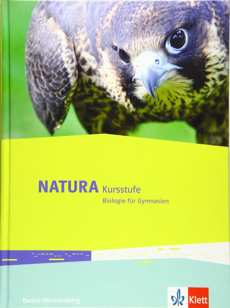 Natura Kursstufe. Ausgabe Baden-Württemberg: Schulbuch Klassen 11-12 (G8), Klassen 11-13 (G9)