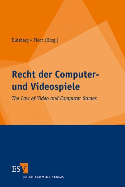 Recht der Computer- und Videospiele: The Law of Video and Computer Games