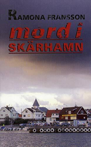 Mord i Skärhamn (Greger Thulin, Band 3)