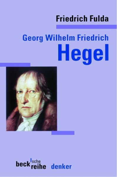 Georg Wilhelm Friedrich Hegel