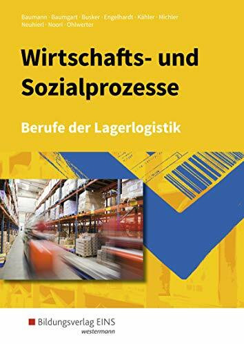 Berufe der Lagerlogistik / Wirtschafts- und Sozialprozesse: Berufe der Lagerlogistik: Schülerband