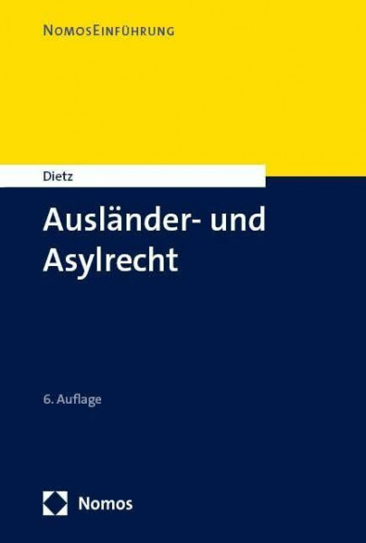 Ausländer- und Asylrecht: Einführung (NomosEinführung)