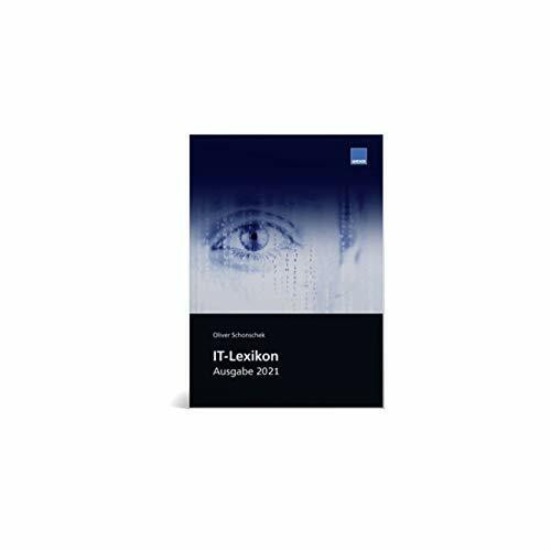 IT-Lexikon Ausgabe 2021: 200+ Begriffe beantworten wichtige Fragen zur IT & Datenschutz. Mit dem kleinen Helfer können auch Sie mitreden - Jetzt testen!