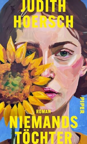 Niemands Töchter: Roman | Ein bewegendes Debüt zu zeitlosen Fragen wie Identität, die Suche nach der eigenen Herkunft und den Einfluss von Familienwunden.
