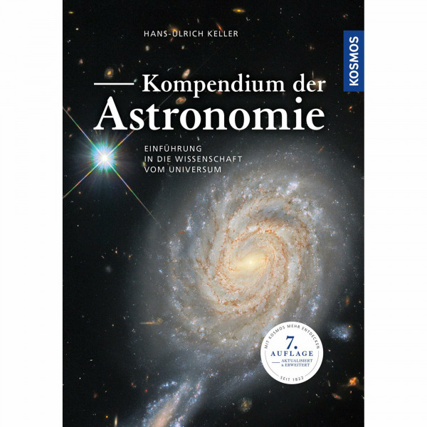 Kompendium der Astronomie: Einführung in die Wissenschaft vom Universum - 7. Auflage, aktualisiert und erweitert