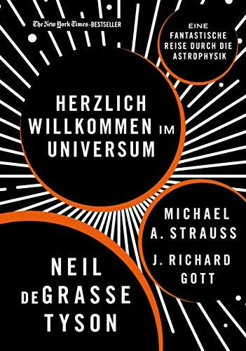 Herzlich willkommen im Universum: Eine fantastische Reise durch die Astrophysik