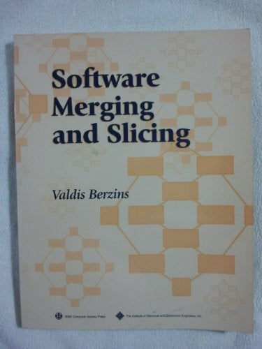 Software Merging and Slicing