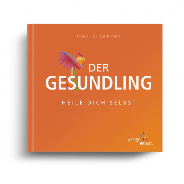 Der Gesundling: Heile dich selbst