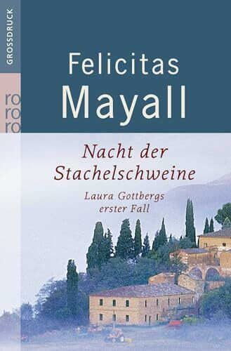 Nacht der Stachelschweine (Laura Gottberg ermittelt, Band 1)