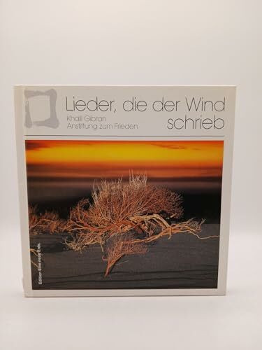 Lieder, die der Wind schrieb (Edition Eine neue Erde)
