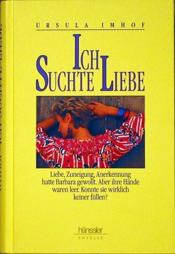 Ich suchte Liebe