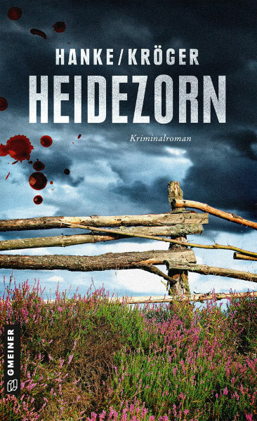 Heidezorn: Kriminalroman (Kriminalromane im GMEINER-Verlag) (Kommissarin Katharina von Hagemann)