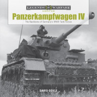 Panzerkampfwagen IV: The Backbone of Germany's WWII Tank Forces Panzerkampfwagen IV: The Backbone of Germany's WWII Tank Forces