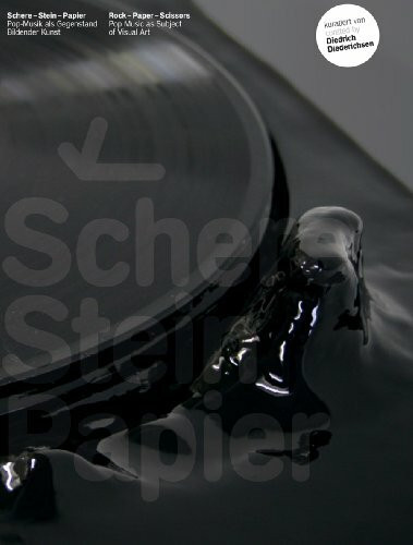 Schere – Stein – Papier. / Rock – Paper – Scissors.: Pop-Musik als Gegenstand Bildender Kunst / Pop Music as Subject of Visual Art: Pop-Musik als ... im Kunsthaus Graz, 2009. Dtsch.-Engl.