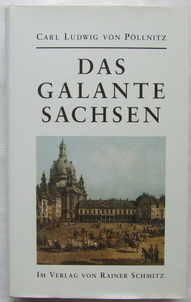 Das galante Sachsen