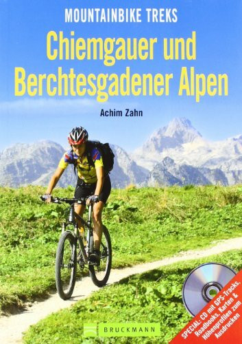 Mountainbike Treks – Chiemgauer und Berchtesgadener Alpen: Special: CD mit GPS-Tracks, Roadbooks, Karten & Höhenprofile zum Ausdrucken