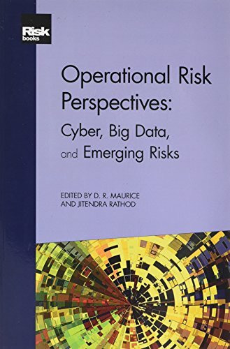 Operational Risk Perspectives: Cyber, Big Data, and Emerging Risks