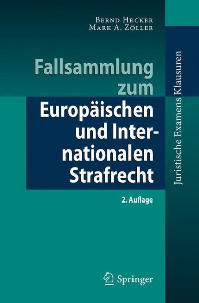 Fallsammlung zum Europäischen und Internationalen Strafrecht