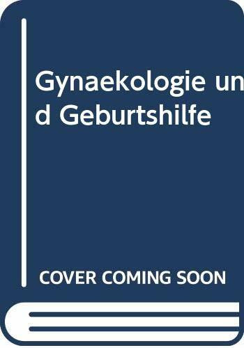 Gynäkologie und Geburtshilfe