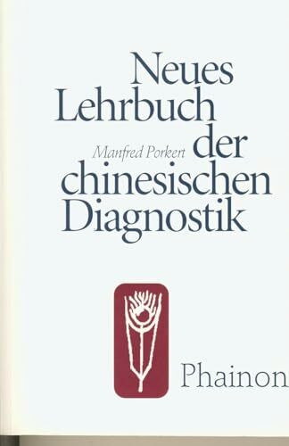 Neues Lehrbuch der chinesischen Diagnostik