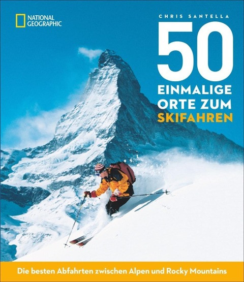 50 einmalige Orte zum Skifahren