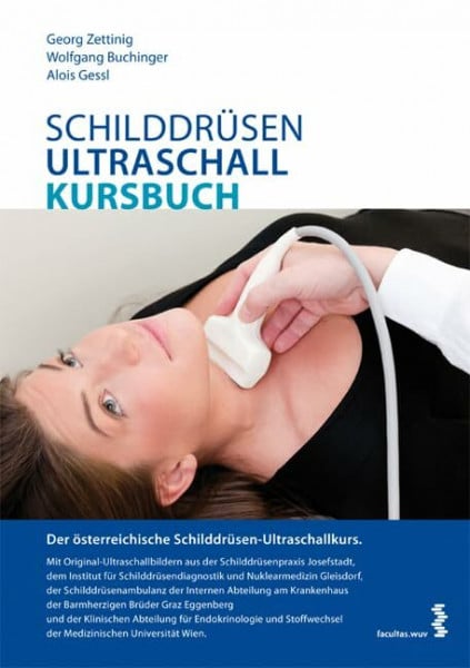 Schilddrüsen-Ultraschall Kursbuch. Der österreichische Schilddrüsen-Ultraschallkurs