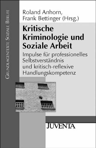 Kritische Kriminologie und Soziale Arbeit