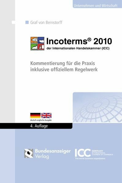 Incoterms® 2010 der Internationalen Handelskammer (ICC): Kommentierung für die Praxis inklusive offiziellem Regelwerk