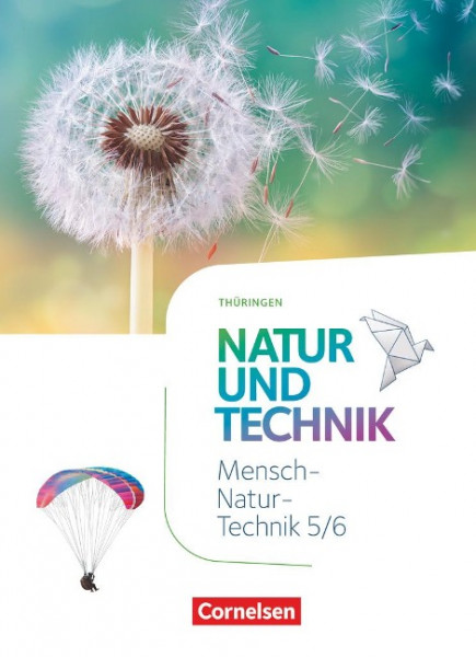 Natur und Technik 5./6. Schuljahr. Naturwissenschaften - Thüringen - Schülerbuch