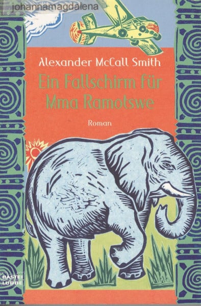 Ein Fallschirm für Mma Ramotswe: Roman: Roman. Ausgezeichnet mit dem Saga Award for Wit 2003 (Allgemeine Reihe. Bastei Lübbe Taschenbücher)