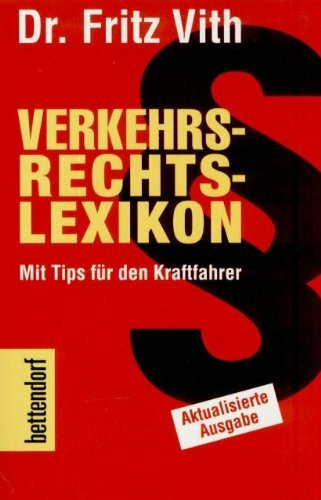 VerkehrsrechtslexikonMit Tips für den Kraftfahrer