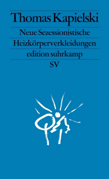 Neue Sezessionistische Heizkörperverkleidungen: Originalausgabe (edition suhrkamp)