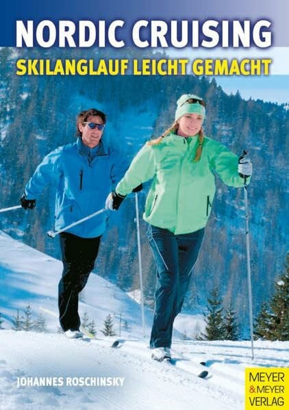 Nordic Cruising: Skilanglauf leicht gemacht