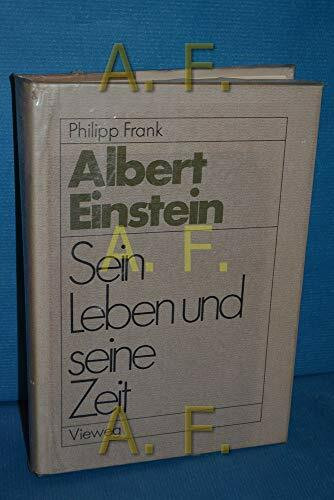 Einstein. Sein Leben und seine Zeit