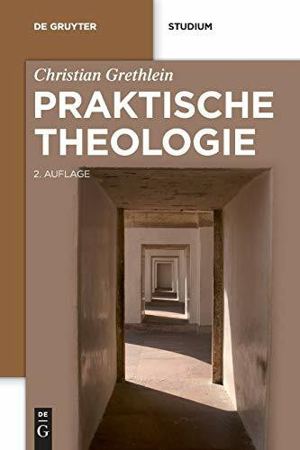 Praktische Theologie (De Gruyter Studium)