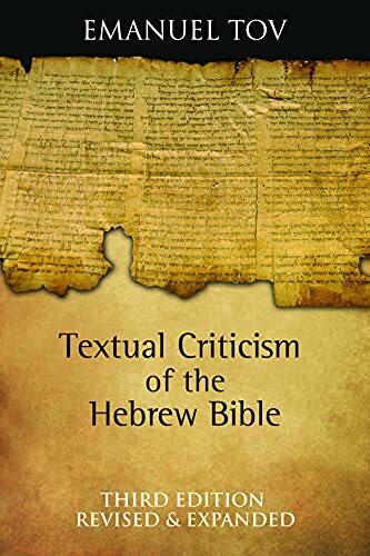 Textual Criticism of the Hebrew Bible: Third Edition, Revised and Expanded