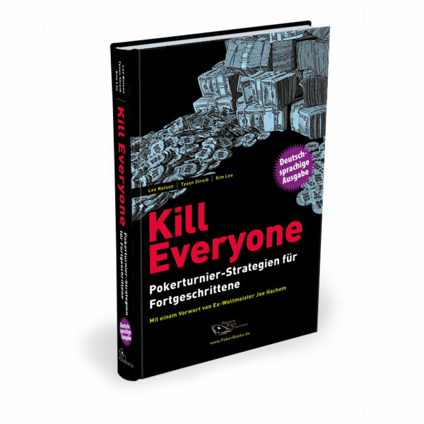 Kill Everyone: Pokerturnier-Strategien für Fortgeschrittene