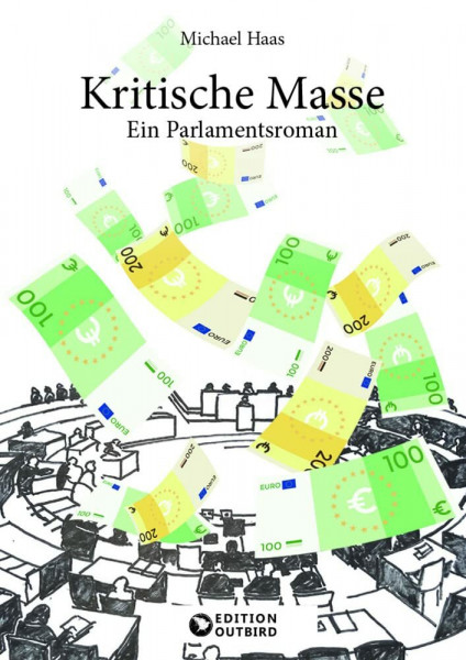 Kritische Masse: Ein Parlamentsroman