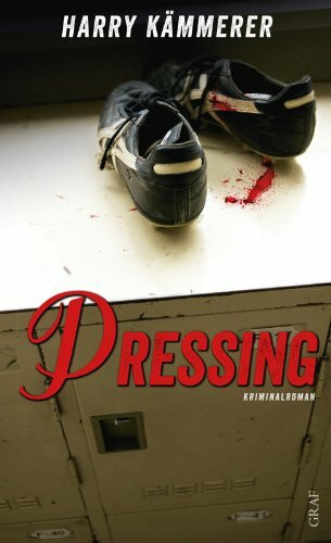 Pressing: Kriminalroman (Ein Chefinspektor-Mader-Krimi, Band 4)
