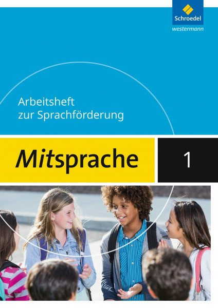 Mitsprache - Deutsch als Zweitsprache Ausgabe 2017: Arbeitsheft 1 (Mitsprache: Deutsch als Zweitsprache - Sprachförderung in der Sekundarstufe 1 - Ausgabe 2017)