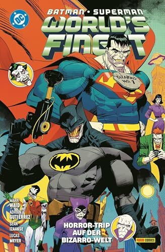 Batman/Superman: World's finest: Bd. 7: Horror-Trip auf der Bizzaro-Welt