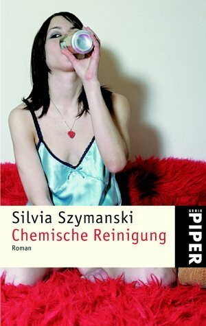 Chemische Reinigung: Roman (Piper Taschenbuch, Band 3559)