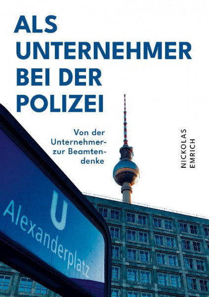 Als Unternehmer bei der Polizei