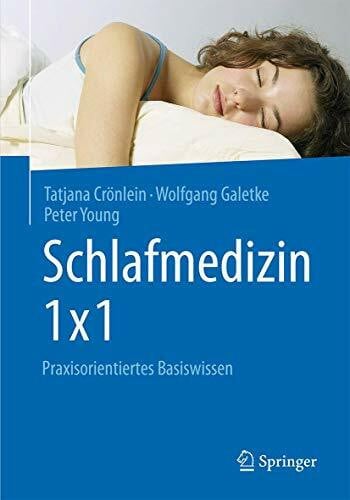 Schlafmedizin 1x1: Praxisorientiertes Basiswissen