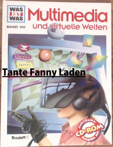 WAS IST WAS, Band 100: Multimedia und virtuelle Welten